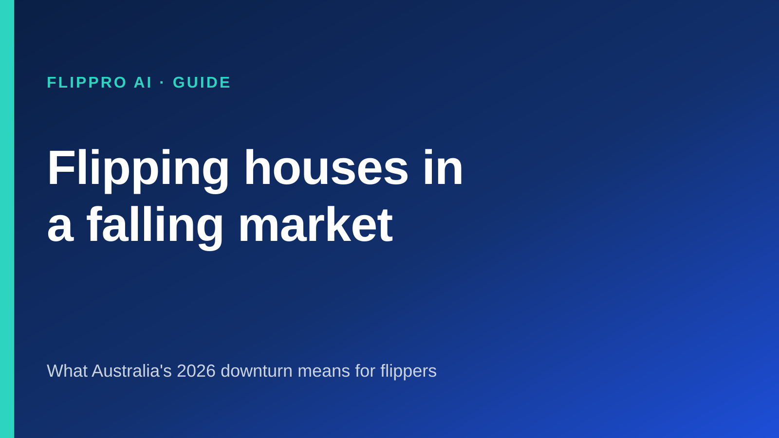 A for-sale sign outside an Australian house with a downward-trending price line behind it, representing flipping houses in a falling property market in 2026