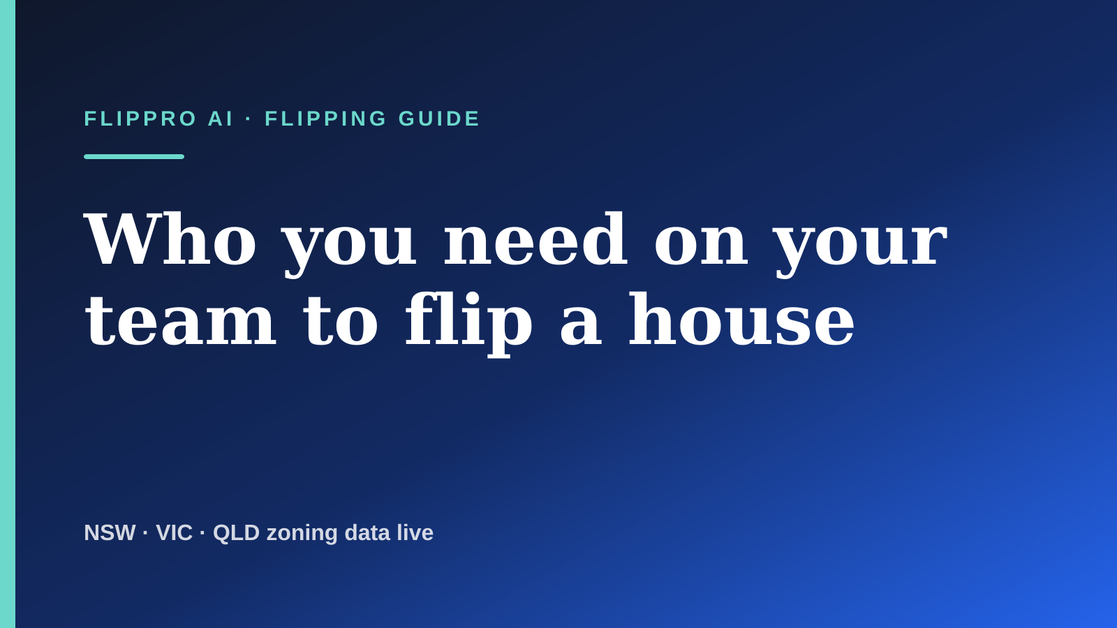 A flat-lay of the people behind an Australian house flip, shown as labelled contact cards for a mortgage broker, buyers agent, conveyancer, builder, accountant and selling agent arranged around a house key